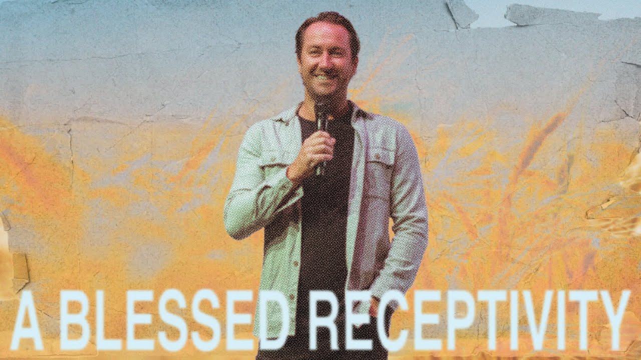 A Blessed Receptivity