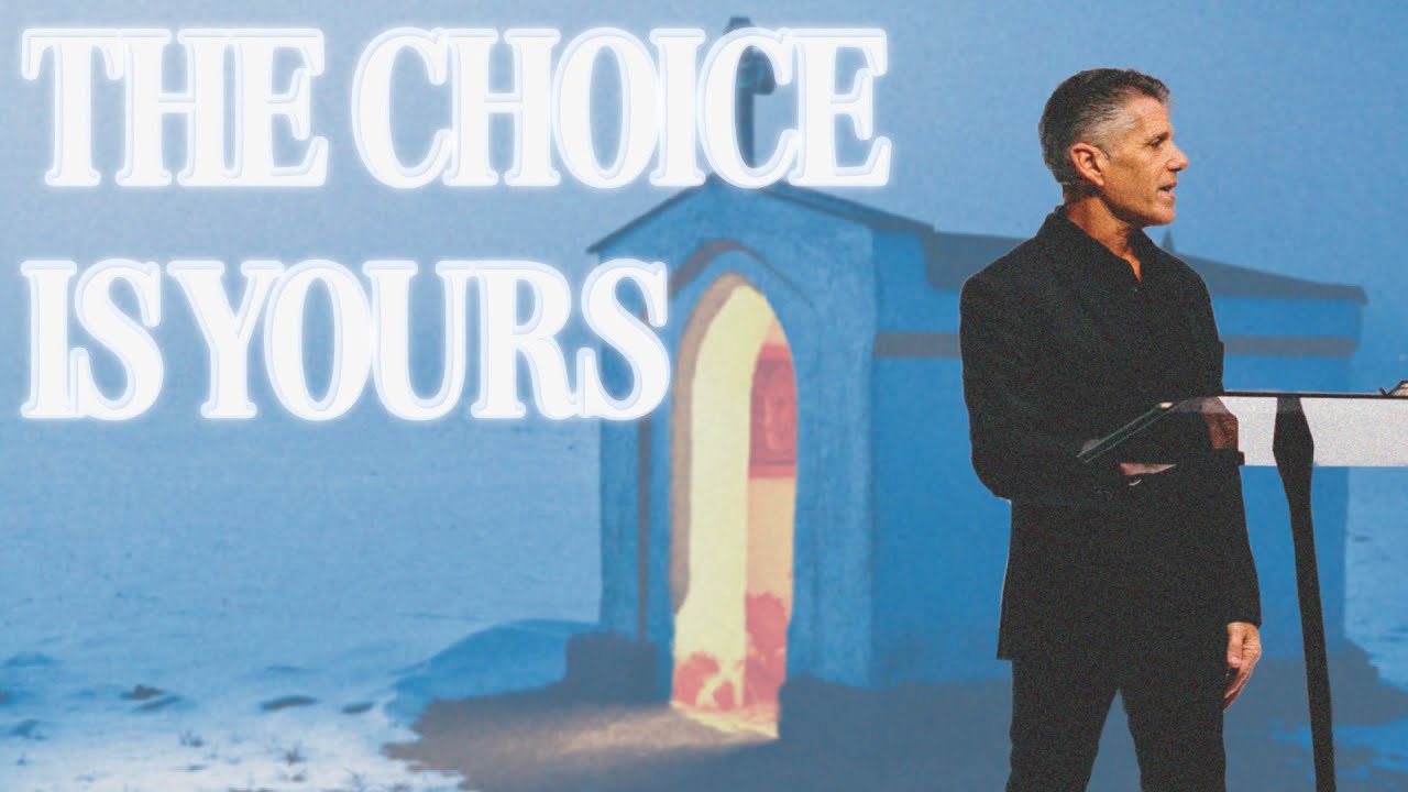 The Choice Is Yours