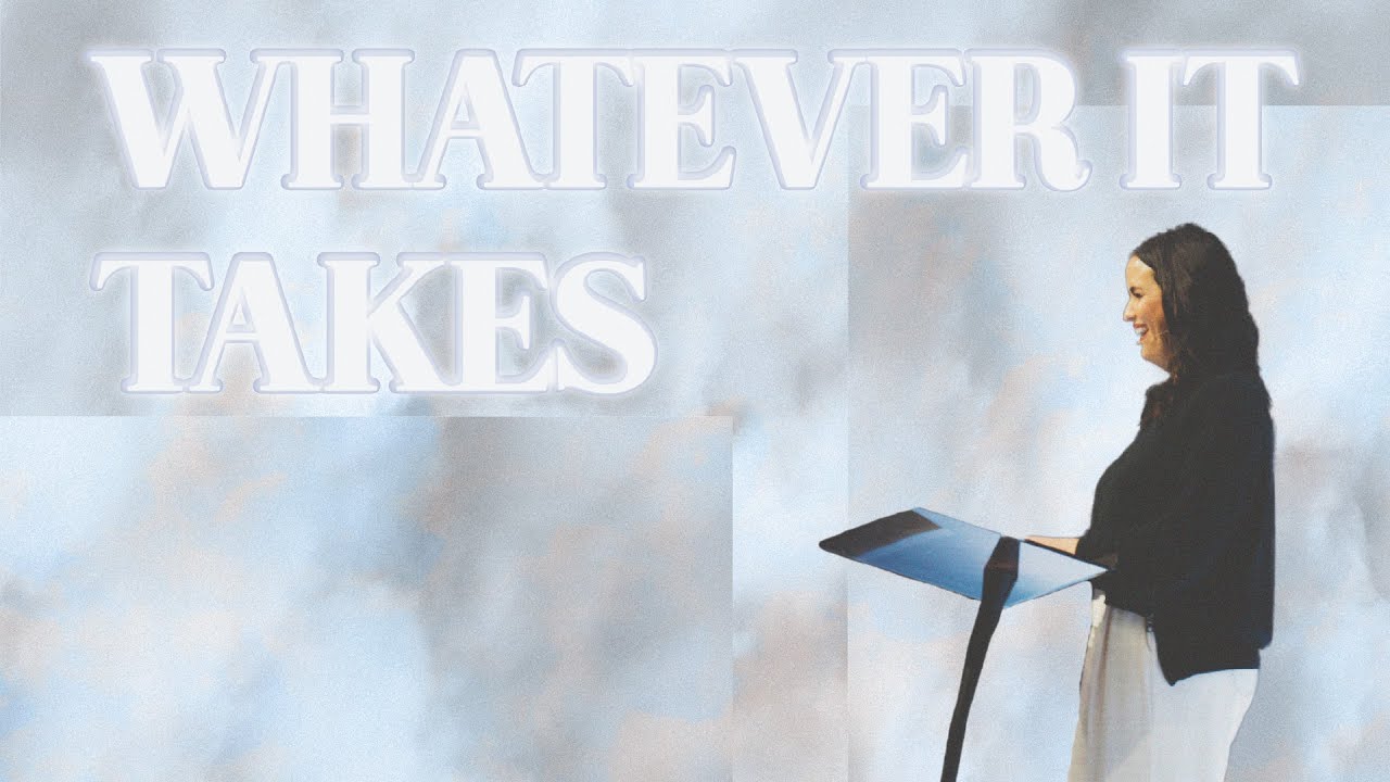 Whatever It Takes