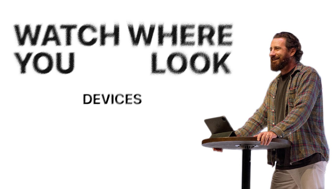 Watch Where You Look